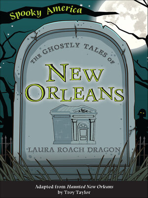 cover image of The Ghostly Tales of New Orleans